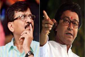 raj thackeray and sanjay raut