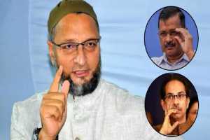 rss-ka-chota-recharge-why-asaduddin-owaisi-if-miffed-with-aap-and-shiv-sena-thackeray